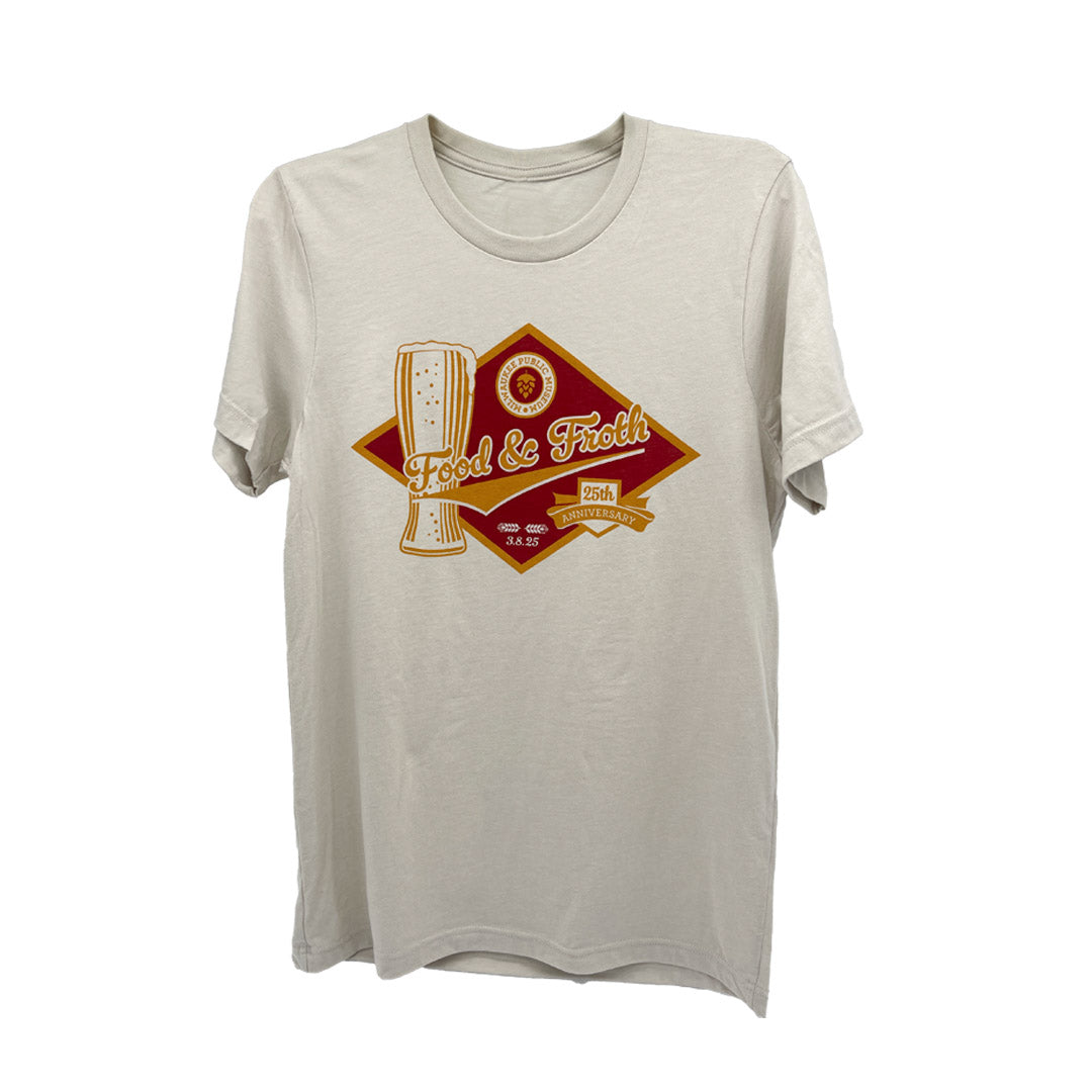 Food & Froth 25th Anniversary Shirt