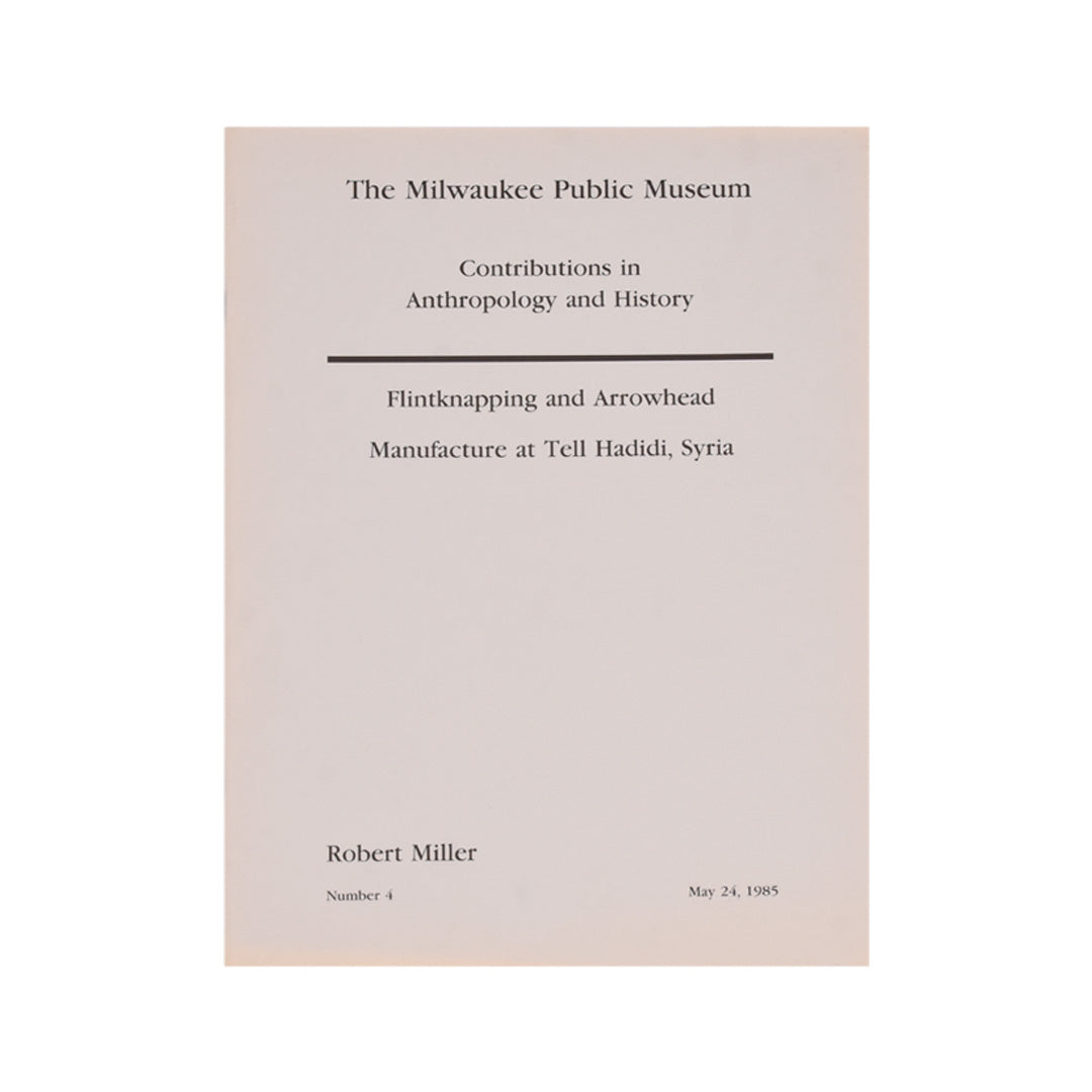 Flintknapping and Arrowhead Manufacture at Tell Hadidi, Syria